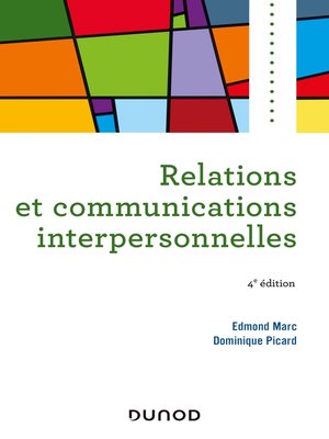 cover image of Relations et communications interpersonnelles--4e éd